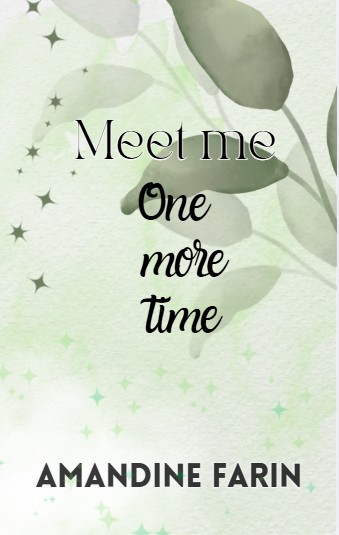 Meet me one more time